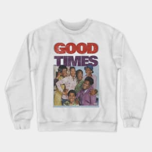 Good Times Sitcom Crewneck Sweatshirt